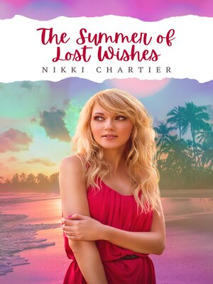 cover image of The Summer of Lost Wishes
